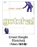�A�[�l�X�g�E�����O����-ERNEST RANGLIN�wGotcha!�x�iTelarc/�C�O�Ձj