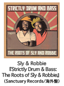 Sly & RobbiewStrictly Drum & Bass:The Roots of Sly & RobbiexiSanctuary Records/COՁj