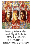 Monty Alexander and Sly & RobbieweBE~[cEXCr[xijo[T ~[WbNj