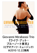 GIOVANNI MIRABASSI-�W�����@���j�E�~���o�b�V Giovanni Mirabassi Trio�w���C���E�A�b�g�E�u���[�m�[�g�����x�i�r�f�I�A�[�c�E�~���[�W�b�N�j