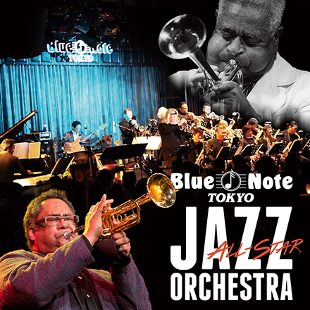 BLUE NOTE TOKYO ALL-STAR JAZZ ORCHESTRA  directed by ERIC MIYASHIRO  with special guest JON FADDIS  - celebrating 100 birth anniversary of DIZZY GILLESPIE -