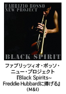 FABRIZIO BOSSO-t@ubcBIE{b\Ej[EvWFNgwBlack Spirits~Freddie HubbardɕxiM&Ij