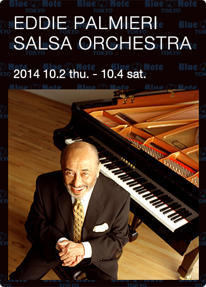 EDDIE PALMIERI - エディ・パルミエリ｜ARTISTS｜BLUE NOTE TOKYO