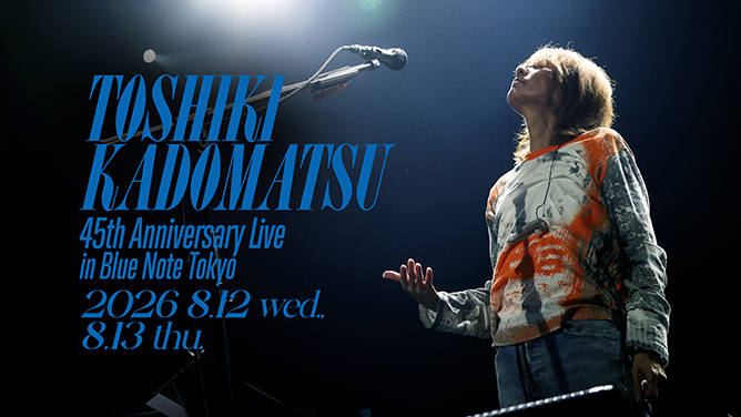 TOSHIKI KADOMATSU - 角松敏生｜ARTISTS｜BLUE NOTE TOKYO