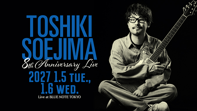 TOSHIKI SOEJIMA - ソエジマトシキ｜ARTISTS｜BLUE NOTE TOKYO