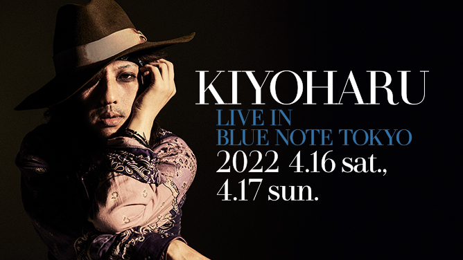 KIYOHARU - 清春｜ARTISTS｜BLUE NOTE TOKYO