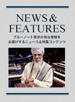 NEWS & FEATURES 特集記事