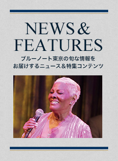 NEWS & FEATURES 特集記事