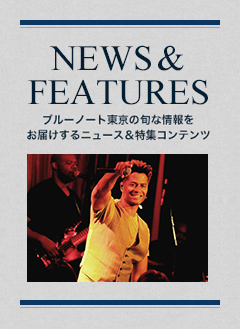 NEWS & FEATURES 特集記事