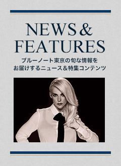 NEWS & FEATURES 特集記事