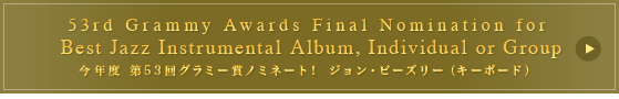 53rd Grammy Awards Final Nomination for BEST NEW ARTIST