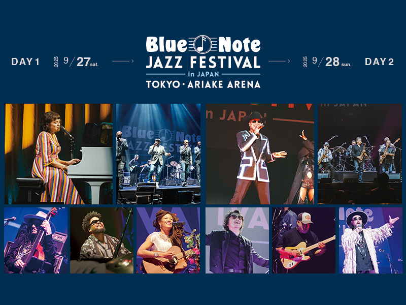 【JAM vol.240】Blue Note JAZZ FESTIVAL in JAPAN